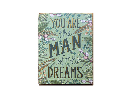 You are the Man of My Dreams Love Card