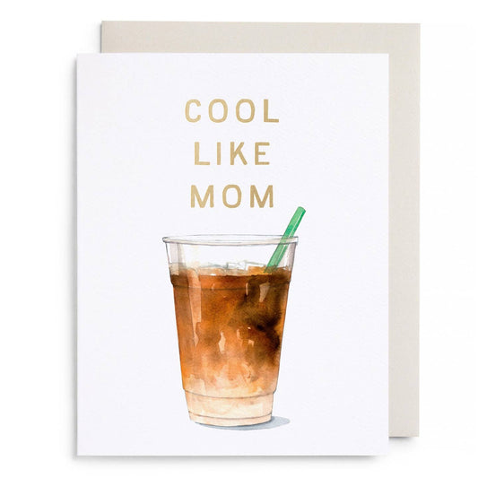 Cool Like Mom Iced Coffee Card