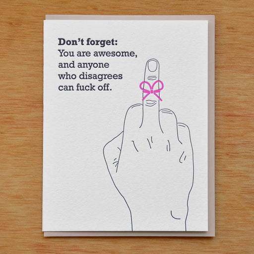 Dont Forget Youre Awesome Fuck Off Finger Card