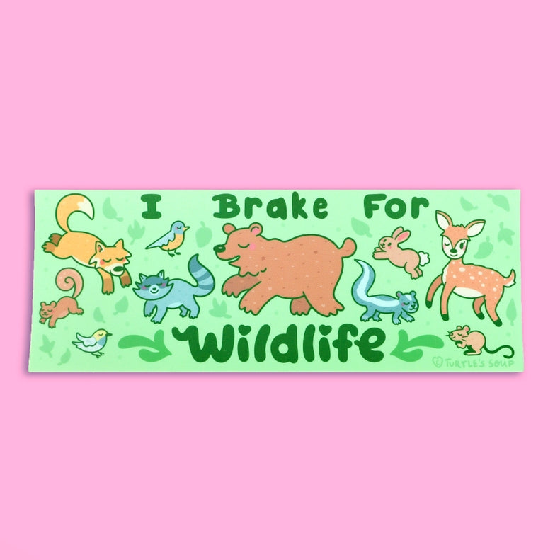I Brake for Wildlife Bumper Sticker