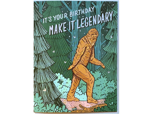 Bigfoot Birthday Make It Legendary Card