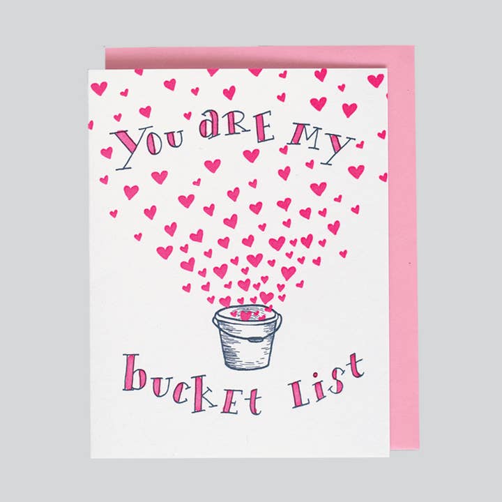 You Are My Bucket List Card