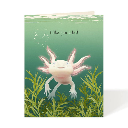Axolotl I Like You a Lotl Card