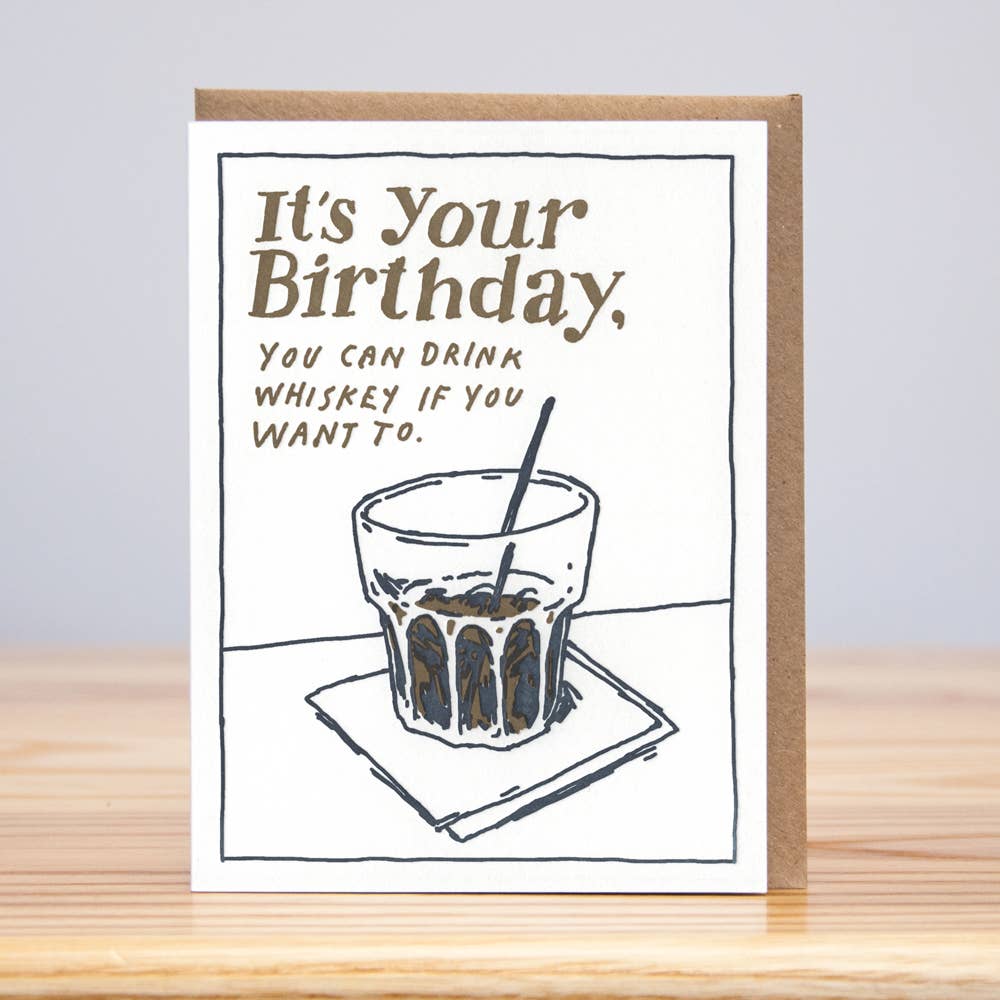 Drink Whiskey Birthday Card