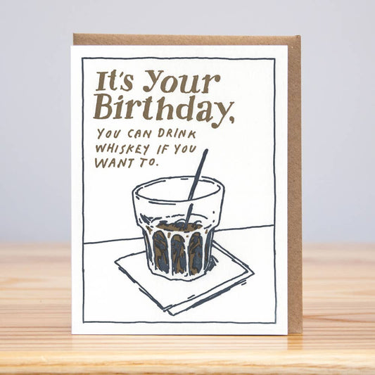 Drink Whiskey Birthday Card