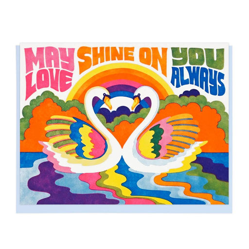 May Love Shine On You Always Swans Card