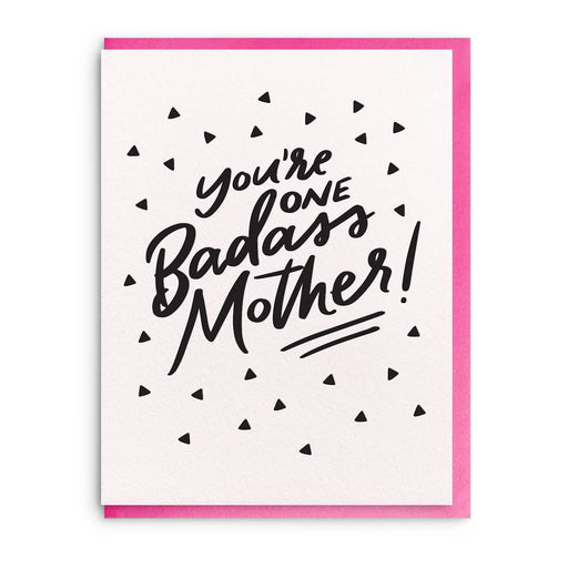 Youre One Badass Mother Card