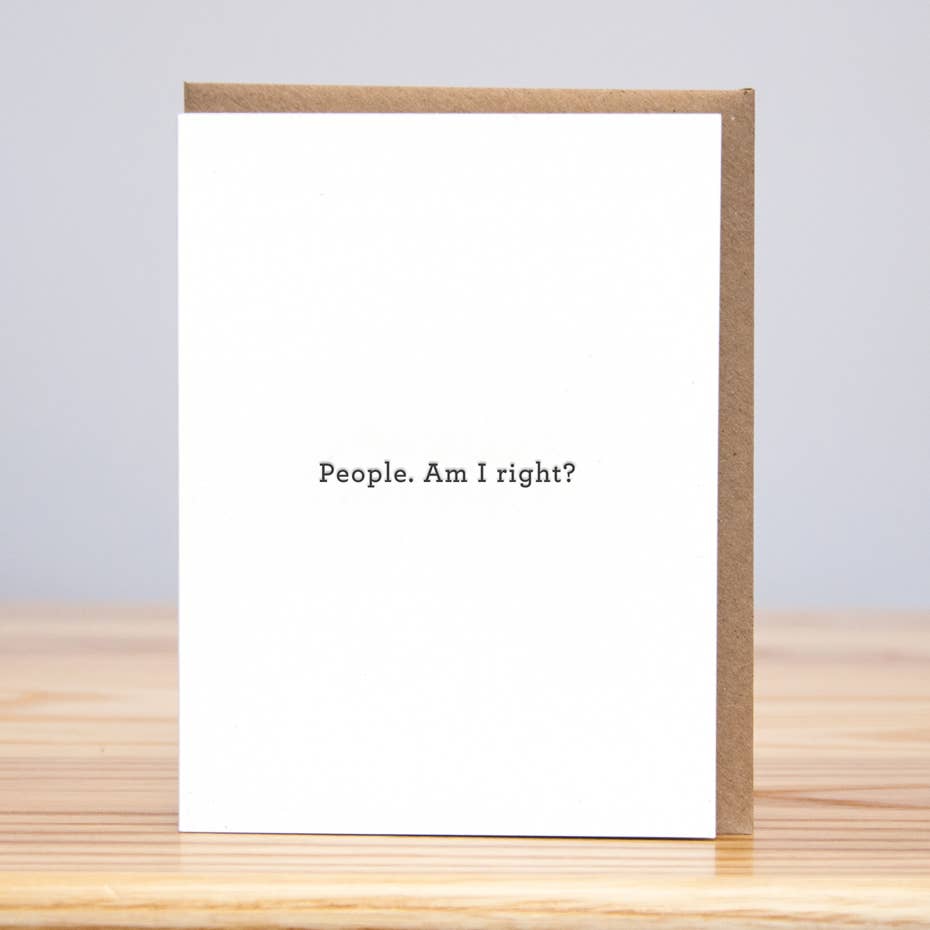 People Am I Right Card