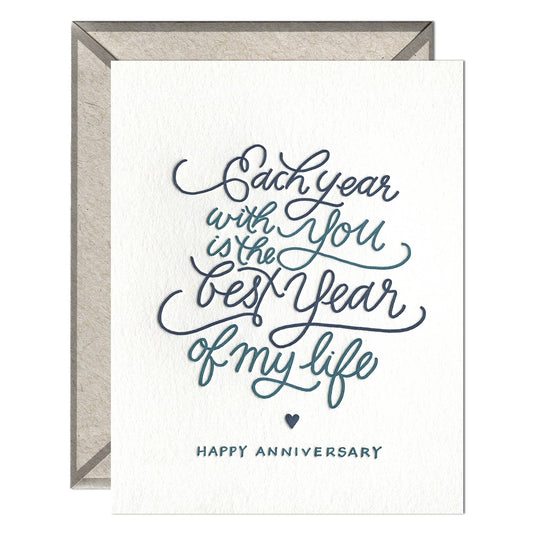 Each Year with You Best of My Life Anniversary Card
