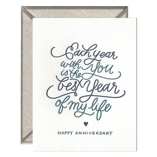 Each Year with You Best of My Life Anniversary Card