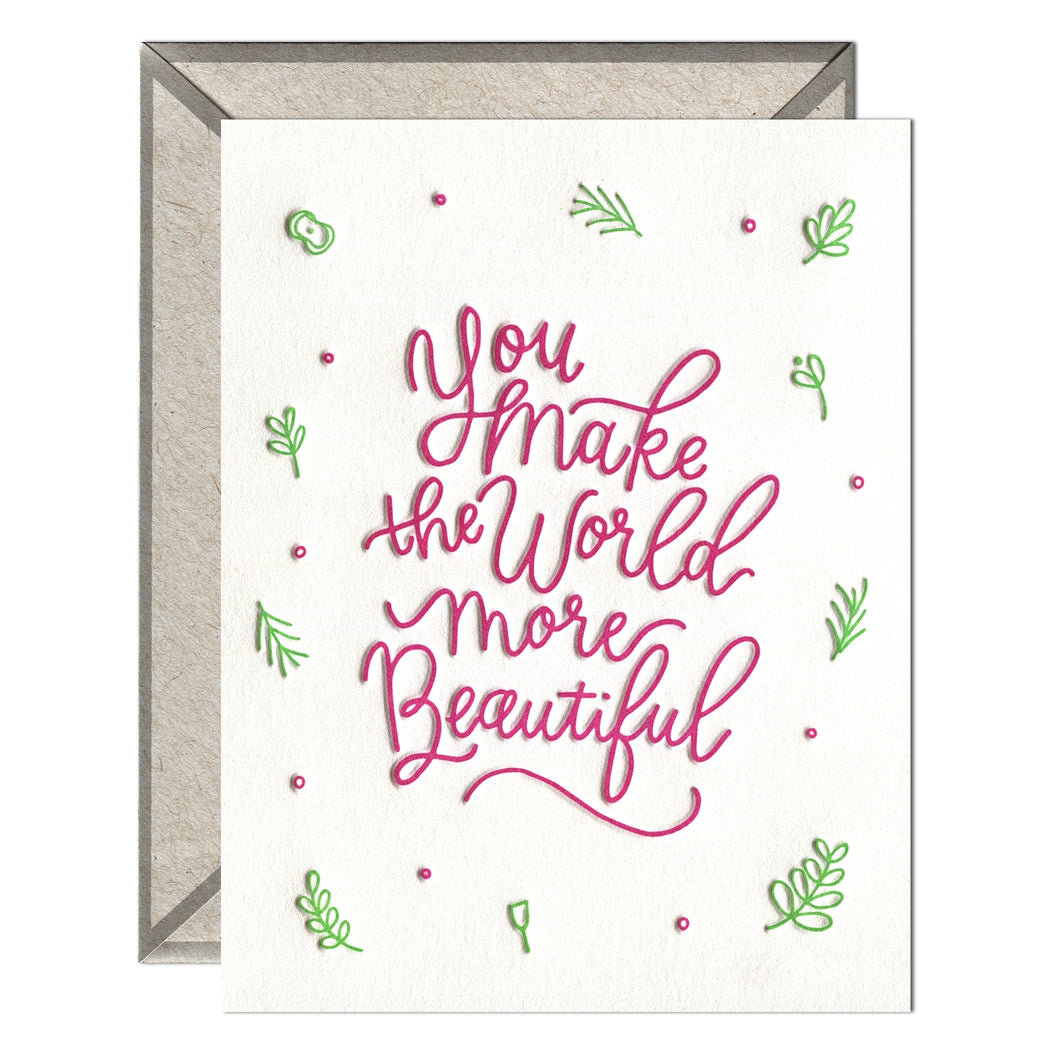 You Make the World More Beautiful Card