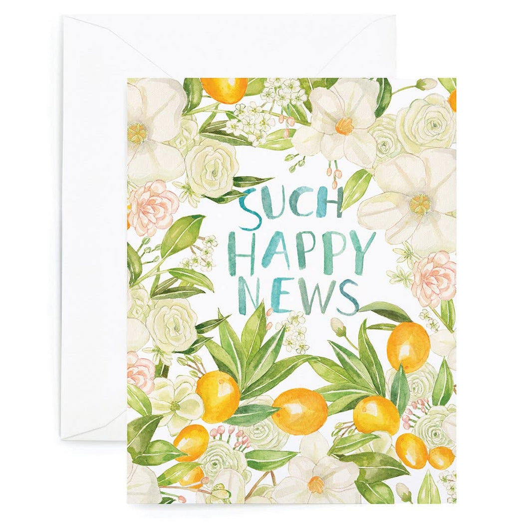 Such Happy News Floral Citrus Card