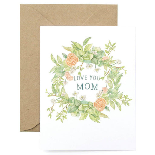 Floral Wreath Love You Mom Card