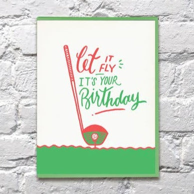 Golf Let It Fly Its Your Birthday Card