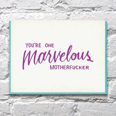 Youre One Marvelous Motherfucker Card