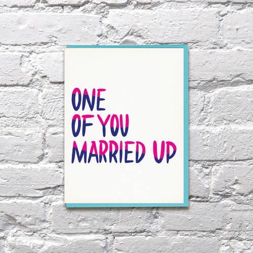 Marry One One of You Married Up Wedding Card – Marrygrams