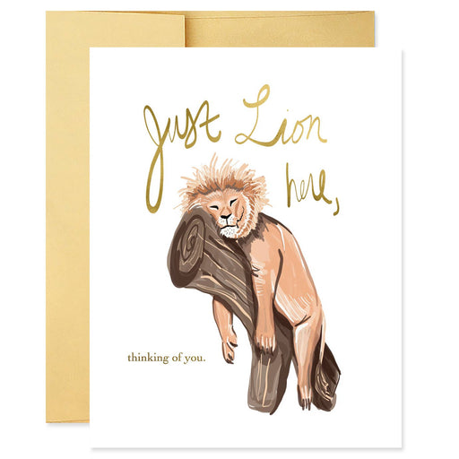 Just Lion Here Thinking of You Card