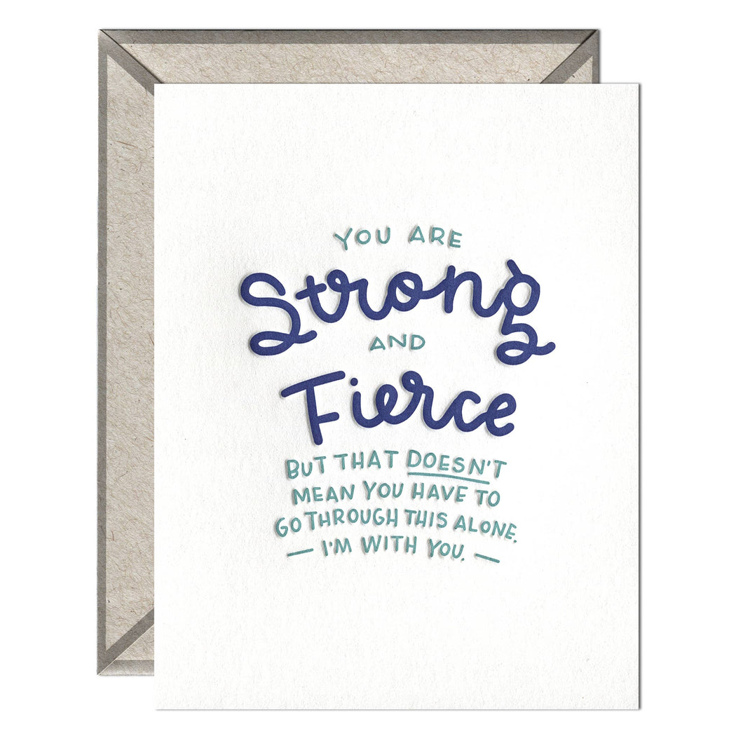 Strong & Fierce Doesnt Mean Alone Card
