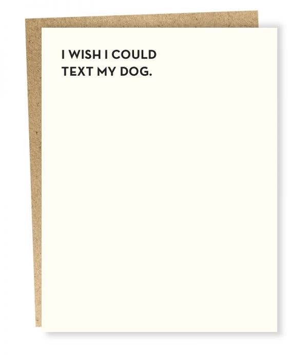 SP #910: Wish I Could Text My Dog Card