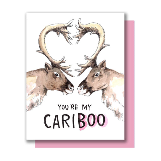 Youre My Cariboo Love Card