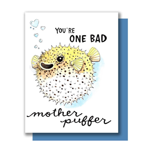 Youre One Bad Mother Puffer Card