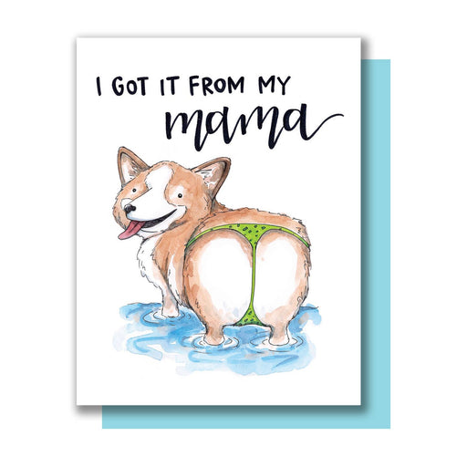 Corgi Butt I Got it from My Mama Card