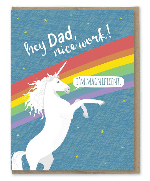 Dad Nice Work Im Magnificent Unicorn Card