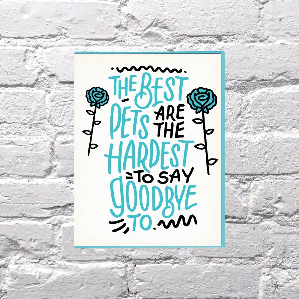 Best Pets Hardest to Say Goodbye Sympathy Card