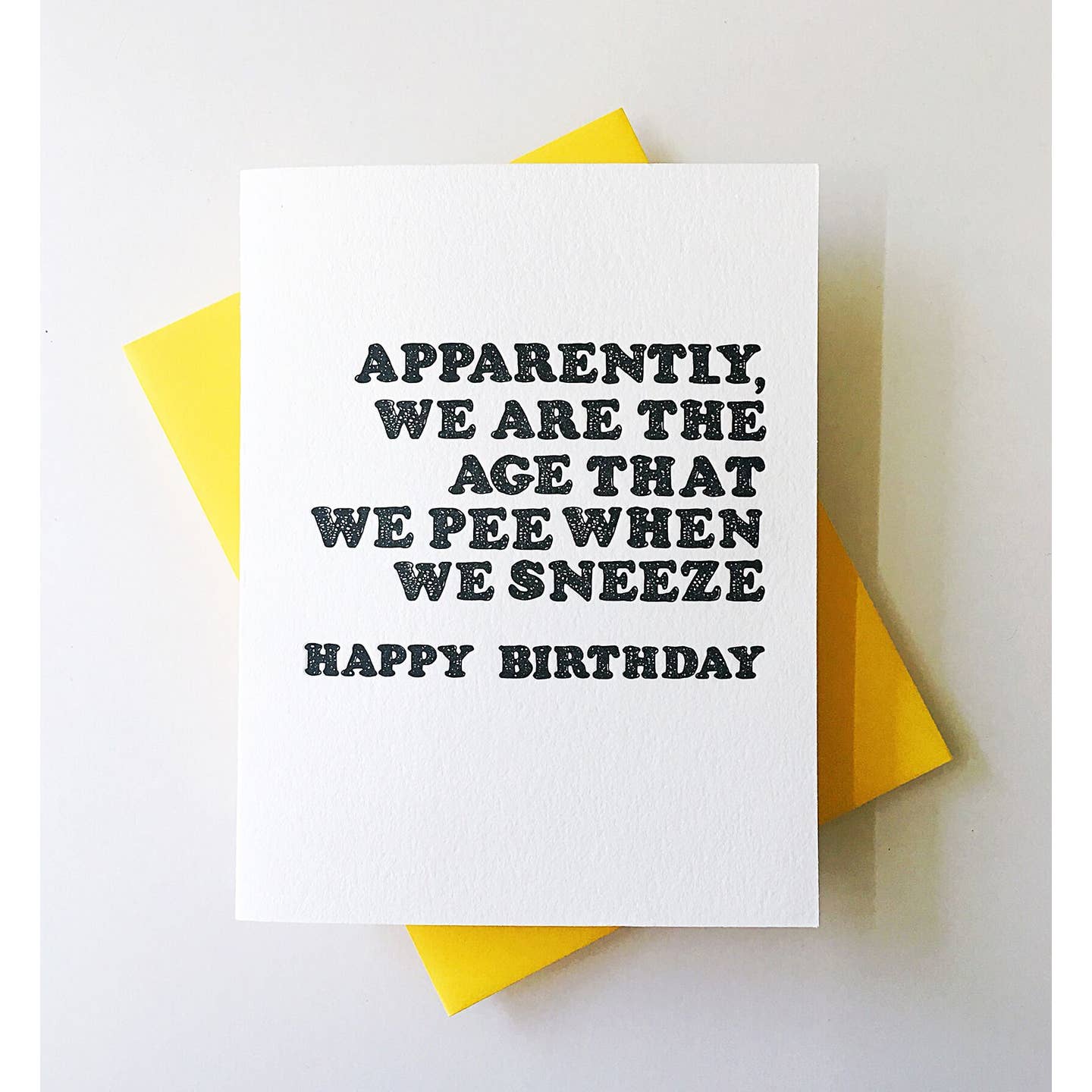 Pee When We Sneeze Birthday Card