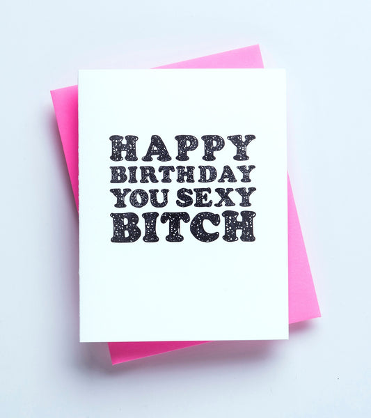 Happy Birthday You Sexy Bitch Card