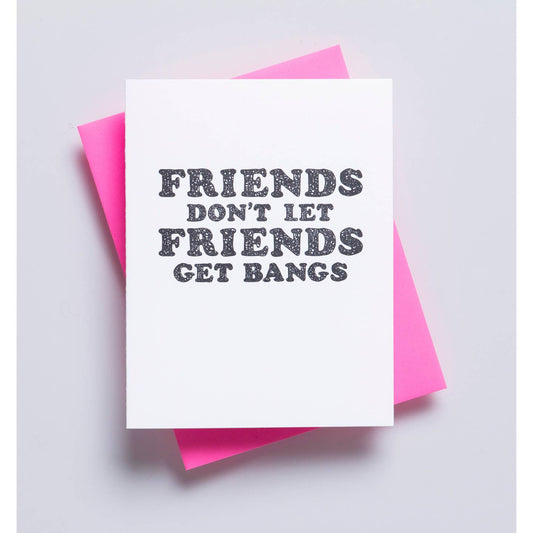Friends Get Bangs Card