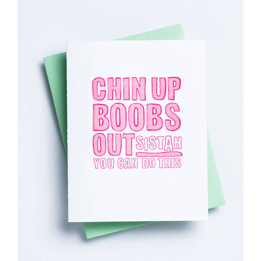 Chin Up Boobs Out Sistah Card