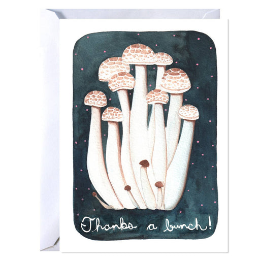 Mushrooms Thanks A Bunch Card