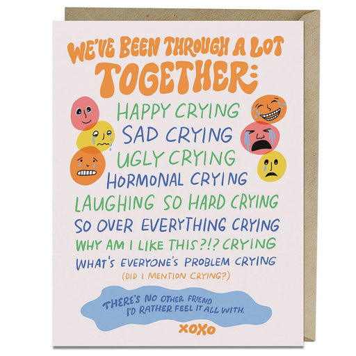 Been Through a Lot Happy Crying Card