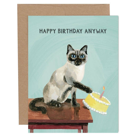 Happy Birthday Anyway Cat Card