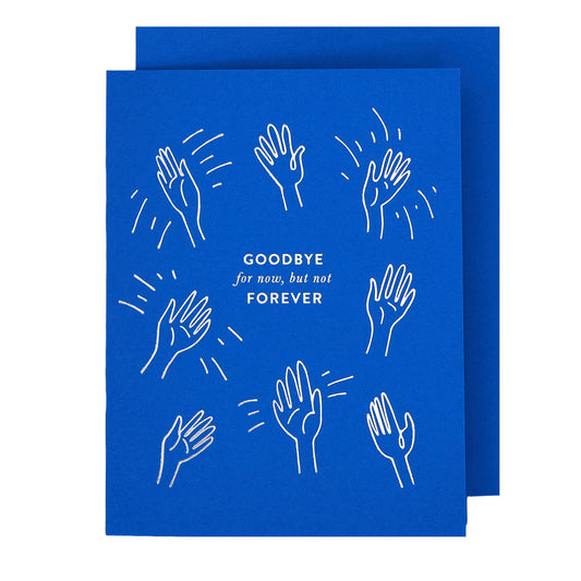 Goodbye for Now Not Forever Card