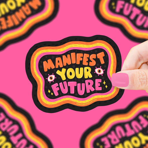 Manifest Your Future Vinyl Sticker