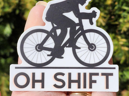 Oh Shift Biking Vinyl Sticker