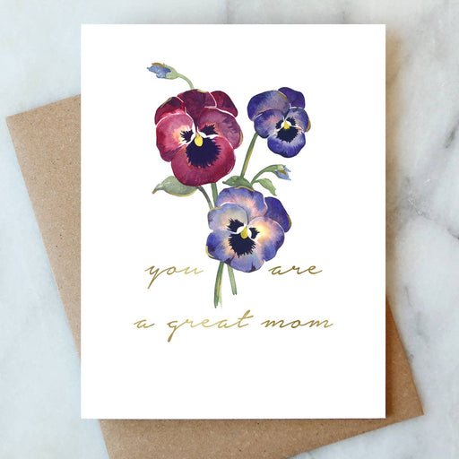 Pansy You Are a Great Mom Card
