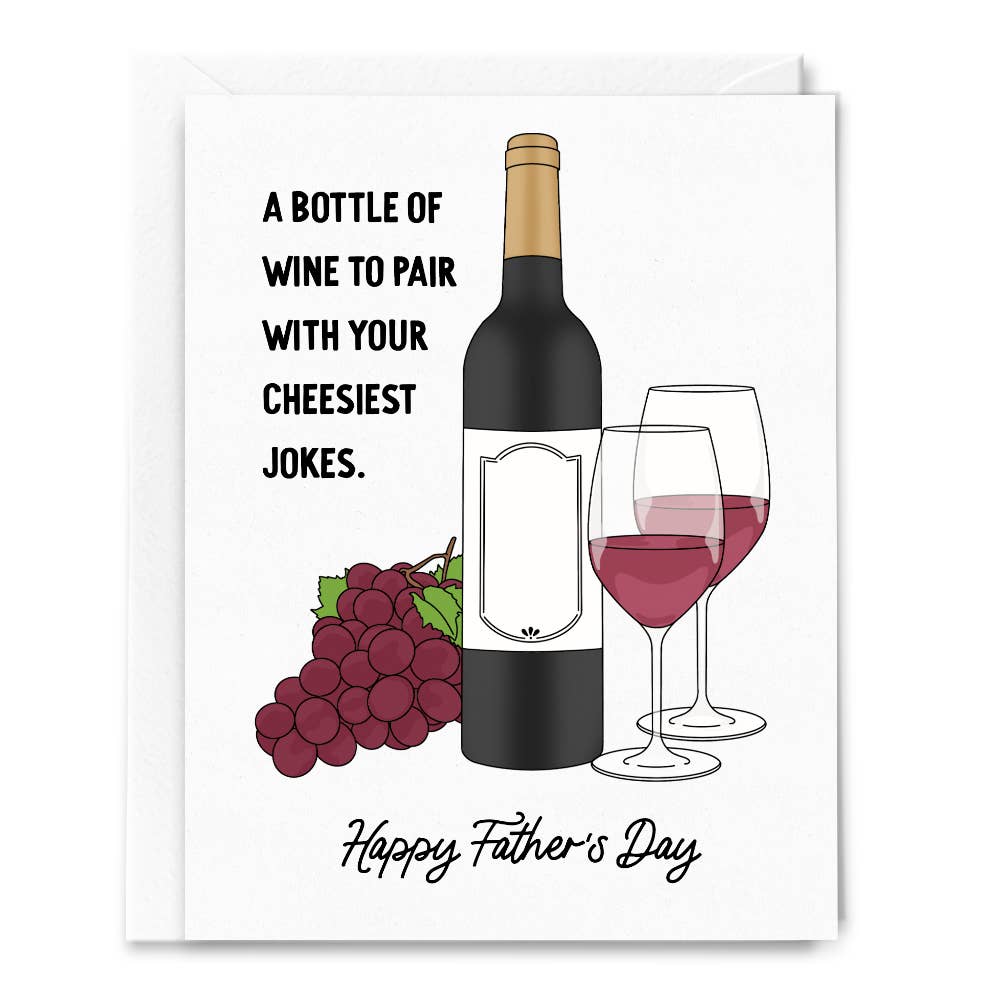 Dad Wine to Pair Cheesiest Jokes Fathers Day Card