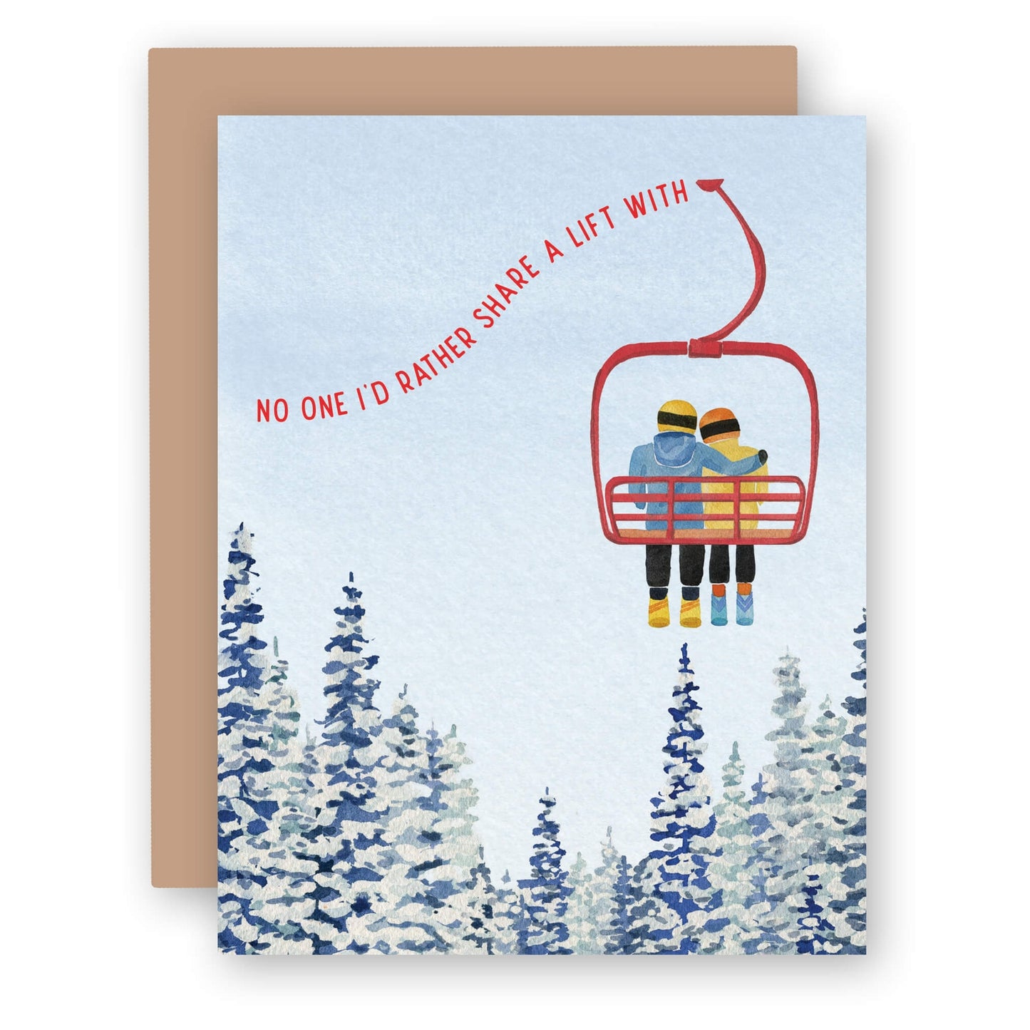 No One Id Rather Share a Ski Lift With Card