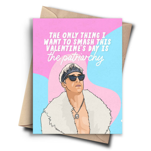 Ken Valentines Day Smash the Patriarchy Card