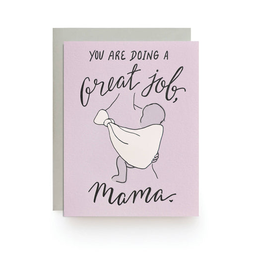 Doing a Great Job Mama Card