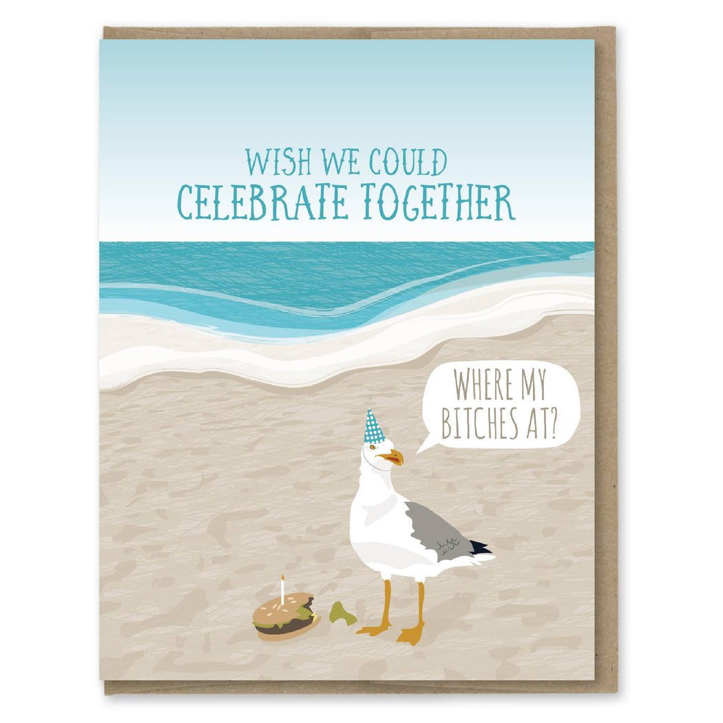Where My Bitches At Seagull Birthday Card