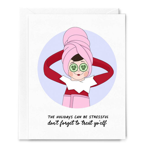 Holidays Stressful Treat Yo Elf on Shelf Card