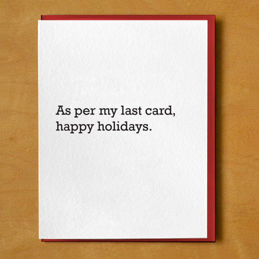 As Per My Last Card Happy Holidays Card