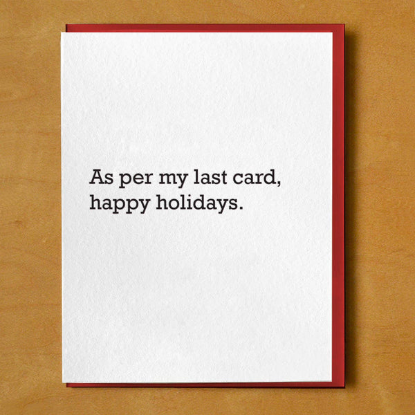 As Per My Last Card Happy Holidays Card
