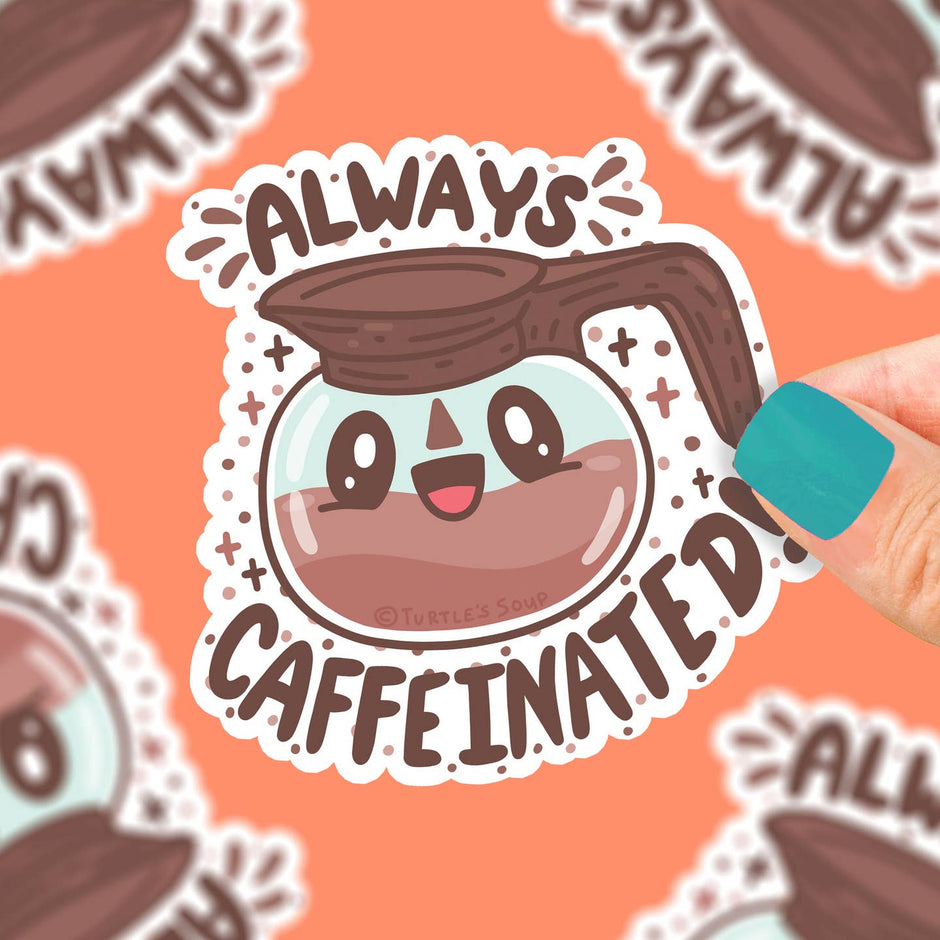 Always Caffeinated Sticker Marrygrams Cards & Gifts :: Downtown Golden, Colorado Retail Gift Shop ...