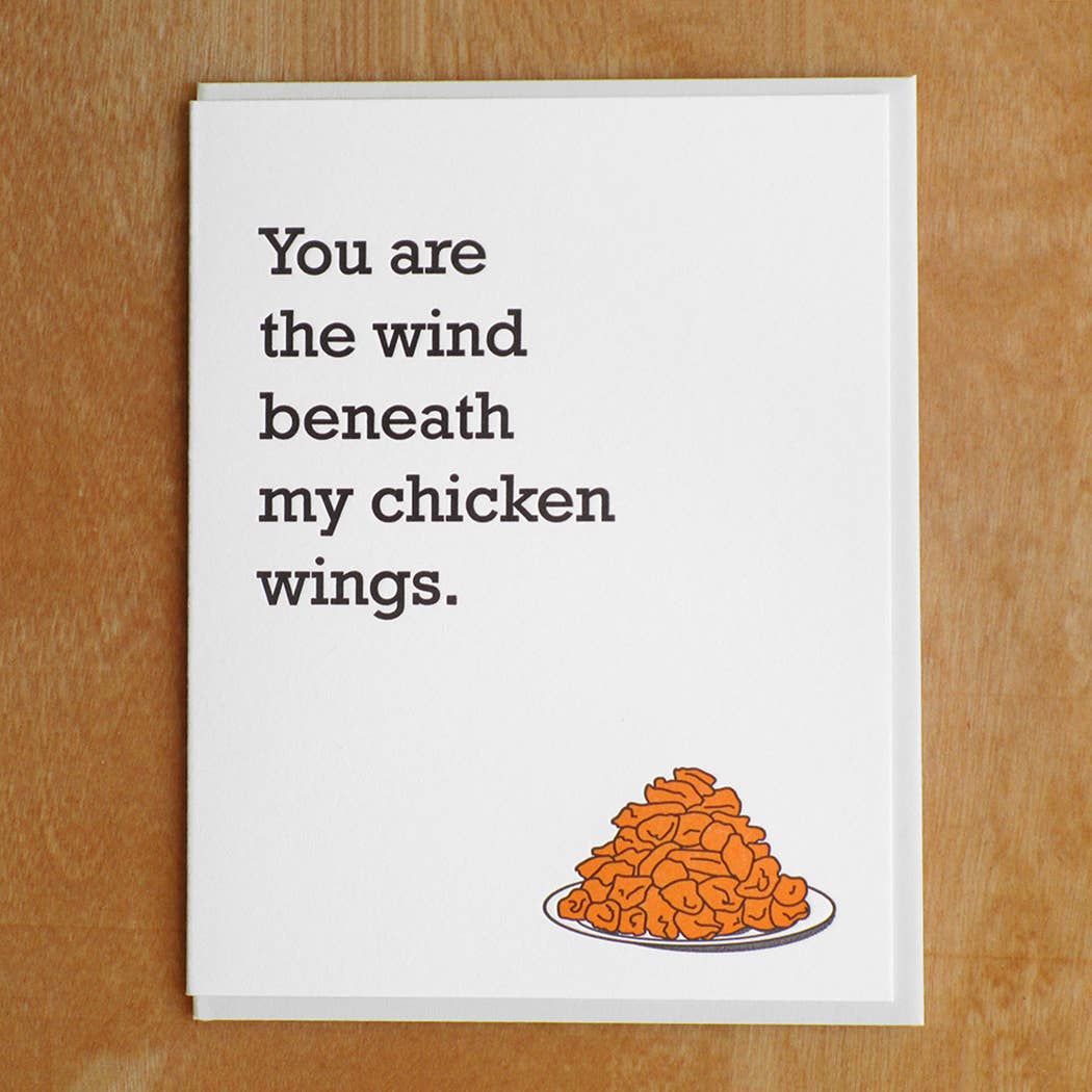 You Are Wind Beneath Chicken Wings Card