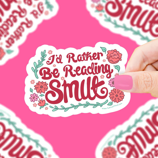 Rather Be Reading Smut Vinyl Sticker